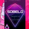 gangnster bull & Dj KEVIN RM - Sobelo - Single